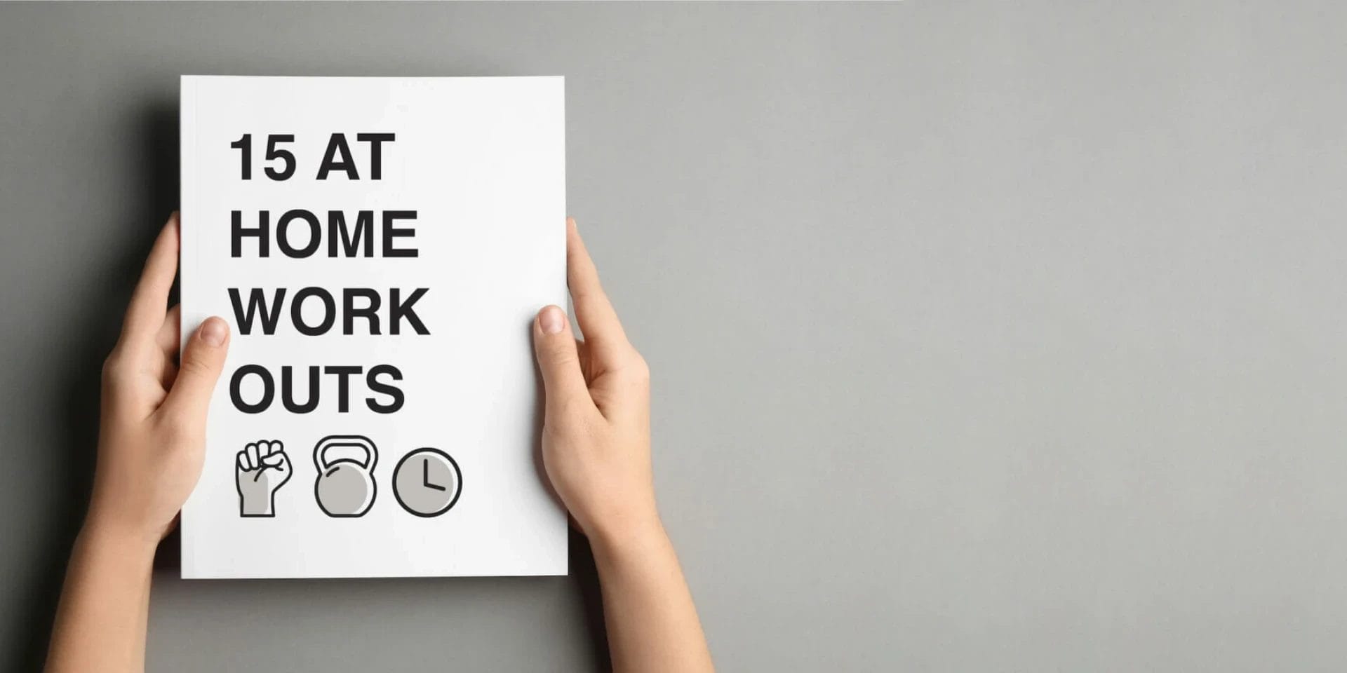 Get 15 at Home Workouts now